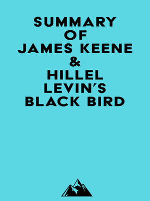 cover image of Summary of James Keene & Hillel Levin's Black Bird